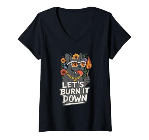 Damen Let's Burn It Down Lustige Französische Bulldogge T-Shirt mit V-Ausschnitt von Lucid Mirage