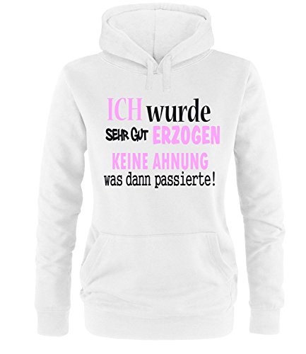 Luckja Ich wurde sehr gut erzogen Keine Ahnung was dann passierte Damen Hoodie Weiss-Schwarz/Rosa Grösse XL von Luckja