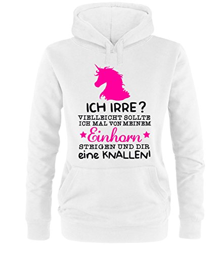 Luckja Irre? Vielleicht sollte ich mal von Meinem Einhorn steigen und dir eine knallen Damen Hoodie Weiss-Schwarz/Neonpink Grösse M von Luckja