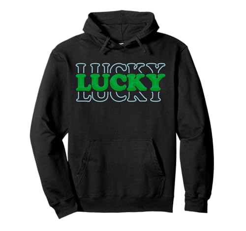 Lucky St. Patricks Day Damen Irish Lucky Shamrock T-Shirts Pullover Hoodie Lucky St. Patricks Day Damen Irish Lucky Shamrock T-Shirts Pullover Hoodie von Lucky St. Patricks Day Shamrock Women Men Shirt