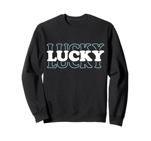 Lucky St. Patricks Day Damen Irish Lucky Shamrock T-Shirts Sweatshirt Lucky St. Patricks Day Damen Irish Lucky Shamrock T-Shirts Sweatshirt von Lucky St. Patricks Day Shamrock Women Men Shirt