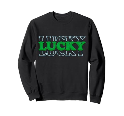 Lucky St. Patricks Day Damen Irish Lucky Shamrock T-Shirts Sweatshirt von Lucky St. Patricks Day Shamrock Women Men Shirt