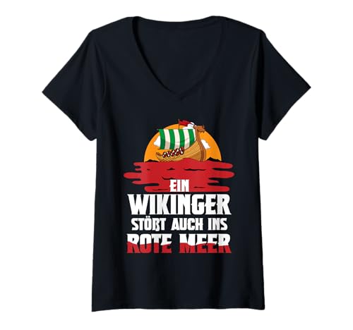 Damen EIN Wikinger Stößt Auch Ins Rote Meer Funny Design T-Shirt mit V-Ausschnitt Damen EIN Wikinger Stößt Auch Ins Rote Meer Funny Design T-Shirt mit V-Ausschnitt von Ludus Geschenkideen coole Styles für Sie und Ihn