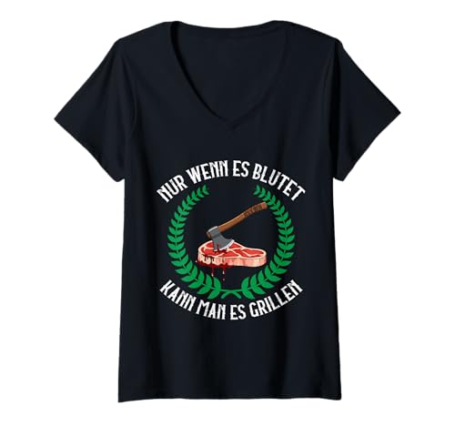 Damen Nur Wenn Es Blutet Kann Man Es Grillen Wikinger Fleisch T-Shirt mit V-Ausschnitt Damen Nur Wenn Es Blutet Kann Man Es Grillen Wikinger Fleisch T-Shirt mit V-Ausschnitt von Ludus Geschenkideen coole Styles für Sie und Ihn