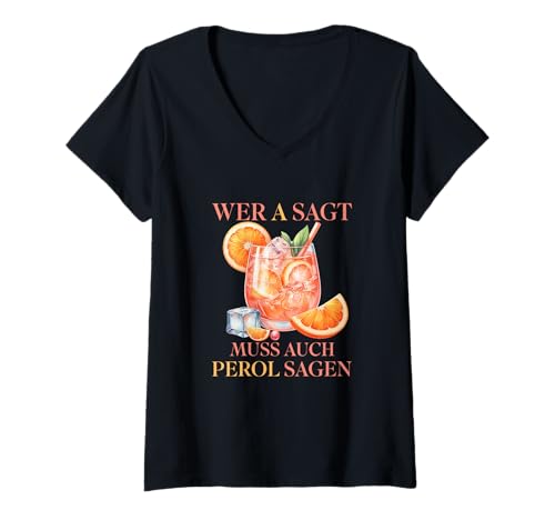 Damen Wer A SAGT Muss Auch Perol Sagen Funny Summer Design T-Shirt mit V-Ausschnitt Damen Wer A SAGT Muss Auch Perol Sagen Funny Summer Design T-Shirt mit V-Ausschnitt von Ludus Geschenkideen coole Styles für Sie und Ihn