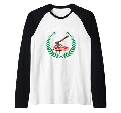 Nur Wenn Es Blutet Kann Man Es Grillen Wikinger Fleisch Raglan Nur Wenn Es Blutet Kann Man Es Grillen Wikinger Fleisch Raglan von Ludus Geschenkideen coole Styles für Sie und Ihn