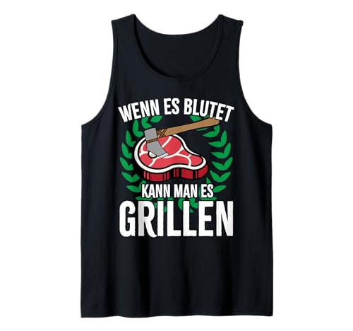 Nur Wenn Es Blutet Kann Man Es Grillen Wikinger Fleisch Tank Top Nur Wenn Es Blutet Kann Man Es Grillen Wikinger Fleisch Tank Top von Ludus Geschenkideen coole Styles für Sie und Ihn