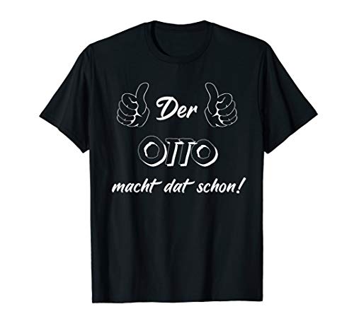 Männer Der Otto macht dat schon! Vorname im Ruhrpott T-Shirt von Lüstige Männer Spitznamen Shirts