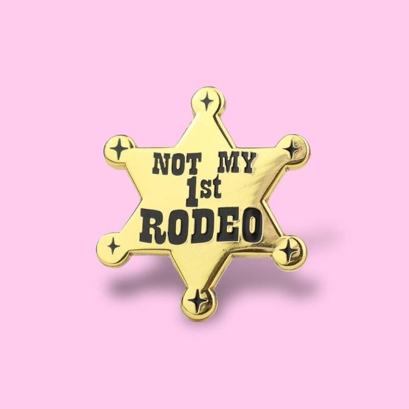 Not My 1St Rodeo Emaille Anstecker Goldenes Sheriff Abzeichen - Western Anstecknadel Lustiger Statement von LunaPatchesPins