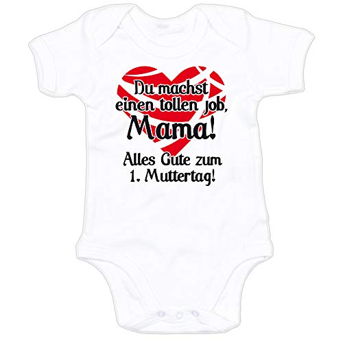 G-graphics Baby Body Du Machst einen tollen Job, Mama! Alles Gute zum 1 Muttertag! 250.0647 (6-12 Monate, weiß) von Lupsty