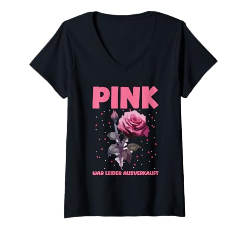 Damen Pink War Leider Ausverkauft Lustig Rose T-Shirt mit V-Ausschnitt Damen Pink War Leider Ausverkauft Lustig Rose T-Shirt mit V-Ausschnitt von Lustgie Sprüche Kleidung
