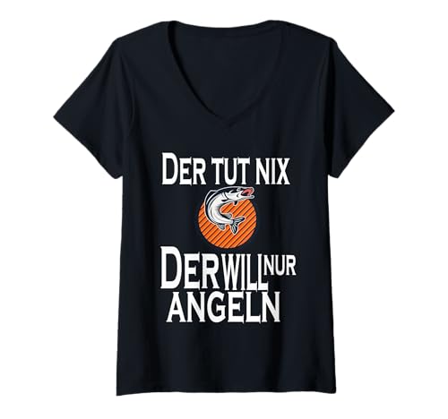 Damen Der TUT nix der Will nur Angeln Hecht Mann Carp Fishing T-Shirt mit V-Ausschnitt Damen Der TUT nix der Will nur Angeln Hecht Mann Carp Fishing T-Shirt mit V-Ausschnitt von Lustig Angel Fisch Angler Fischer Angeln outfit