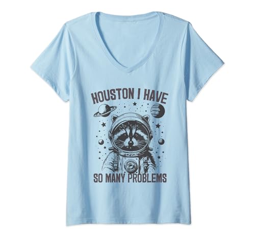 Damen Housten I have so many problems Waschbär Astronaut Lustig T-Shirt mit V-Ausschnitt von Lustig Astronaut Astronomie Astrophysik Universum