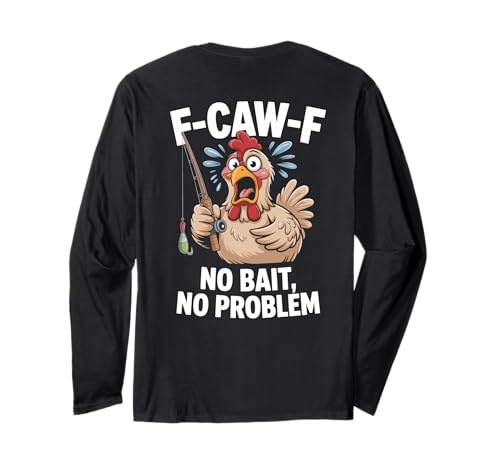 F-caw-f Lustiges Huhn Angeln Humor Zitat F Caw F Meme Langarmshirt F-caw-f Lustiges Huhn Angeln Humor Zitat F Caw F Meme Langarmshirt von Lustig Fcawf Humorvoll Huhn Vogel Angeln Liebhaber