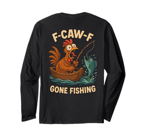 F-caw-f Lustiges Huhn Angeln Humor Zitat F Caw F Meme Langarmshirt von Lustig Fcawf Humorvoll Huhn Vogel Angeln Liebhaber
