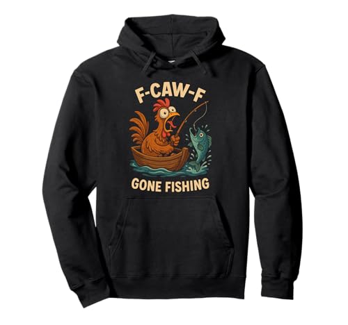F-caw-f Lustiges Huhn Angeln Humor Zitat F Caw F Meme Pullover Hoodie F-caw-f Lustiges Huhn Angeln Humor Zitat F Caw F Meme Pullover Hoodie von Lustig Fcawf Humorvoll Huhn Vogel Angeln Liebhaber