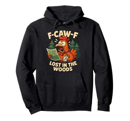 F-caw-f Funny Chicken Hiking Humor Hike Quote F Caw F Meme Pullover Hoodie von Lustig Fcawf Humorvoll Huhn Vogel Berg Meme