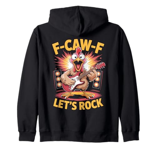 F-caw-f Lustiges Huhn Let's Rock Humor Zitat F Caw F Meme Kapuzenjacke von Lustig Fcawf Humorvoll Huhn Vogel Gitarre