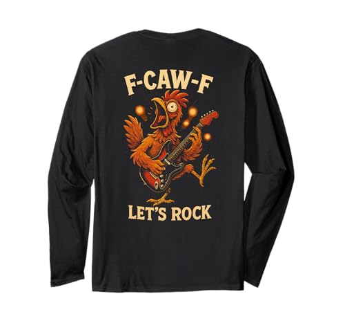 F-caw-f Lustiges Huhn Let's Rock Humor Zitat F Caw F Meme Langarmshirt von Lustig Fcawf Humorvoll Huhn Vogel Gitarre