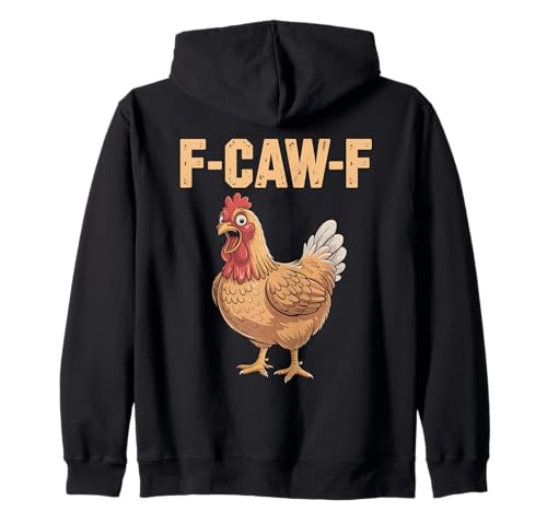 F-caw-f Witzig Huhn Liebhaber Zitat Humor F Caw F Witz Meme Kapuzenjacke von Lustig Fcawf Humorvoll Huhn Vogel Hahn Meme