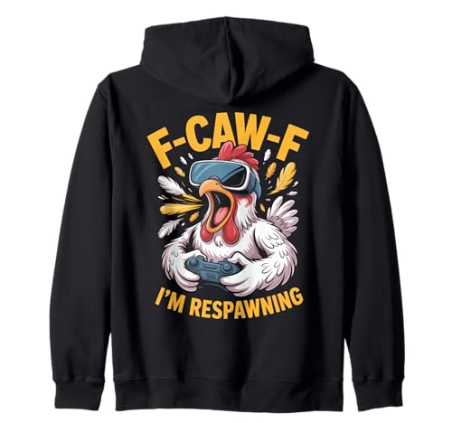 F-caw-f Funny Huhn Respawning Gamer Gaming F Caw F Meme Kapuzenjacke von Lustig Fcawf Humorvoll Huhn Vogel Video Spiel Meme