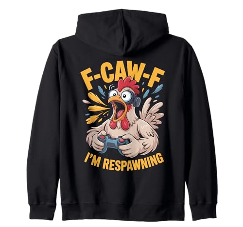 F-caw-f Funny Huhn Respawning Gamer Gaming F Caw F Meme Kapuzenjacke von Lustig Fcawf Humorvoll Huhn Vogel Video Spiel Meme