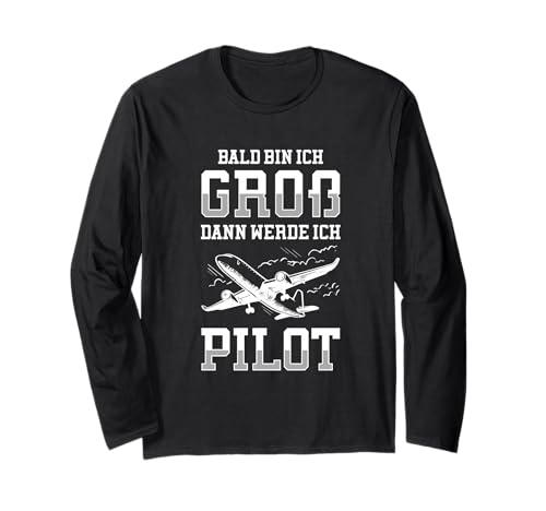 Bald Bin Ich Groß Dann Werde Ich Pilot Flugzeug Kinder Shirt Langarmshirt Bald Bin Ich Groß Dann Werde Ich Pilot Flugzeug Kinder Shirt Langarmshirt von Lustig Flugzeug Berufswunsch Kinder Pilot Geschenk
