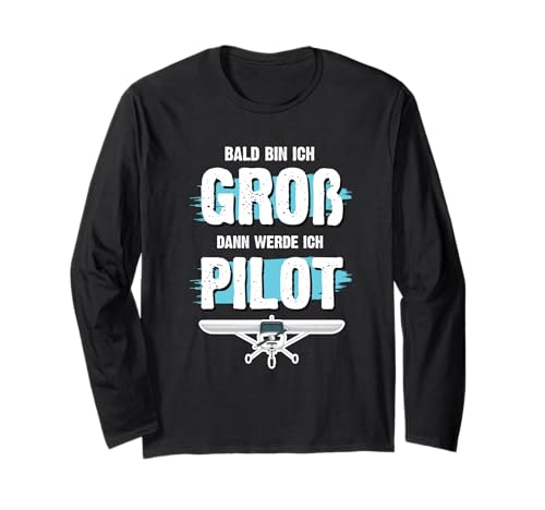 Bald Bin Ich Groß Dann Werde Ich Pilot Flugzeug Kinder Shirt Langarmshirt Bald Bin Ich Groß Dann Werde Ich Pilot Flugzeug Kinder Shirt Langarmshirt von Lustig Flugzeug Berufswunsch Kinder Pilot Geschenk