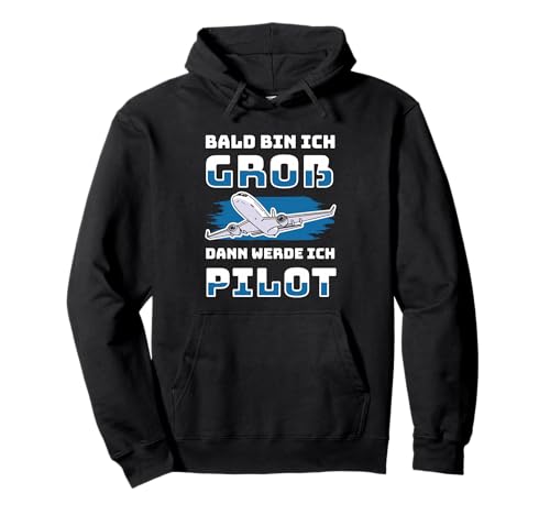 Bald Bin Ich Groß Dann Werde Ich Pilot Flugzeug Kinder Shirt Pullover Hoodie Bald Bin Ich Groß Dann Werde Ich Pilot Flugzeug Kinder Shirt Pullover Hoodie von Lustig Flugzeug Berufswunsch Kinder Pilot Geschenk