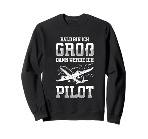 Bald Bin Ich Groß Dann Werde Ich Pilot Flugzeug Kinder Shirt Sweatshirt Bald Bin Ich Groß Dann Werde Ich Pilot Flugzeug Kinder Shirt Sweatshirt von Lustig Flugzeug Berufswunsch Kinder Pilot Geschenk