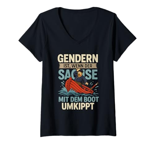 Damen Gendern ist wenn der Sachse mit dem Boot umkippt Shirt T-Shirt mit V-Ausschnitt Damen Gendern ist wenn der Sachse mit dem Boot umkippt Shirt T-Shirt mit V-Ausschnitt von Lustig Gendern Sachsen Sprüche Sächsisch Sächseln