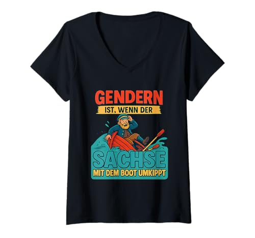 Damen Gendern ist wenn der Sachse mit dem Boot umkippt Shirt T-Shirt mit V-Ausschnitt Damen Gendern ist wenn der Sachse mit dem Boot umkippt Shirt T-Shirt mit V-Ausschnitt von Lustig Gendern Sachsen Sprüche Sächsisch Sächseln