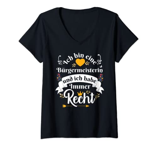 Damen Ich Bin Eine Bürgermeisterin Immer Recht Für Bürgermeister T-Shirt mit V-Ausschnitt Damen Ich Bin Eine Bürgermeisterin Immer Recht Für Bürgermeister T-Shirt mit V-Ausschnitt von Lustig Geschenke Bürgermeisterin Werden Geschenk