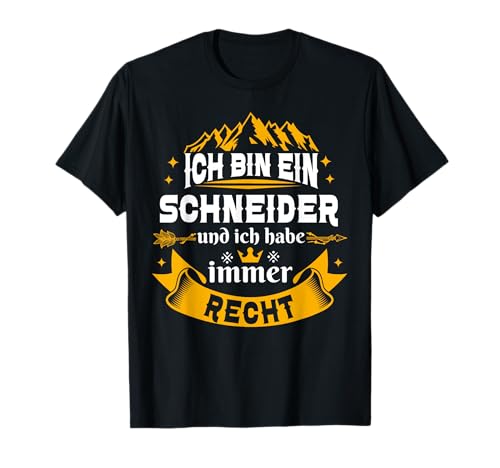 Ich Bin Ein Schneider Immer Recht Für Männer Schneidern T-Shirt Ich Bin Ein Schneider Immer Recht Für Männer Schneidern T-Shirt von Lustig Geschenke Schneidern Geschenk