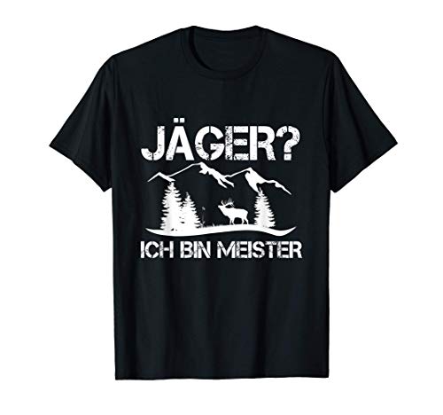 Herren Jäger Geschenkidee Jagt T-Shirt Jäger? Ich Bin Meister T-Shirt von Lustig Jäger Spruch Wald Jagen Jagt Geschenke Mann