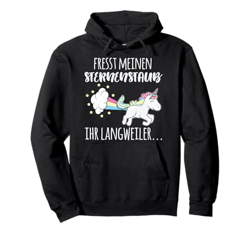 Fresst meinen Sternenstaub Ihr Langweiler Ich Heirate Frauen Pullover Hoodie Fresst meinen Sternenstaub Ihr Langweiler Ich Heirate Frauen Pullover Hoodie von Lustig Junggesellenabschied Team Braut JGA Einhorn