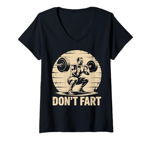 Damen Don't Fart Workout Powerlifter T-Shirt mit V-Ausschnitt Damen Don't Fart Workout Powerlifter T-Shirt mit V-Ausschnitt von Lustig Langhantel Kreuzheben Kreuzheber