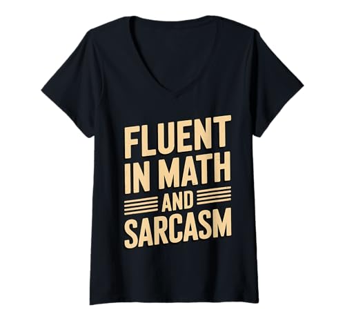 Damen Fluent In Math and Sarcasm T-Shirt mit V-Ausschnitt von Lustig Mathematisch Mathelehrer Sarkastisch