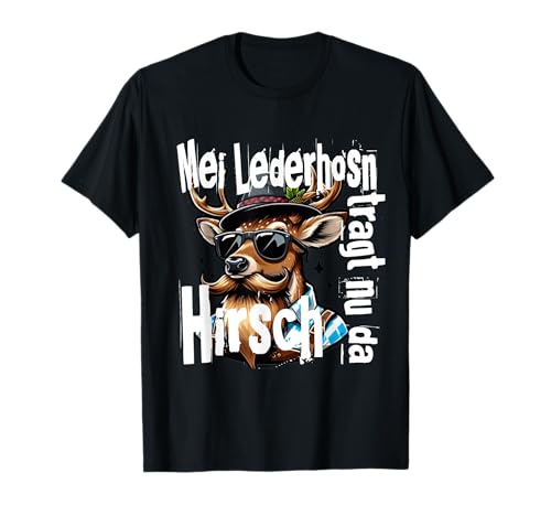 Witzig Oktoberfest Wiesn Kind Lederhosn tragt noch den Hirsch T-Shirt Witzig Oktoberfest Wiesn Kind Lederhosn tragt noch den Hirsch T-Shirt von Lustig Motiv cool Spruch Outfit zur Lederhose Herr