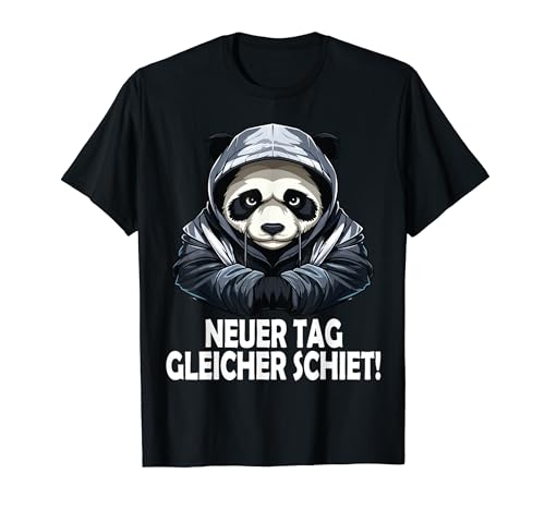 Neuer Tag Gleicher Schiet Spruch Panda Lustig Männer Frauen T-Shirt Neuer Tag Gleicher Schiet Spruch Panda Lustig Männer Frauen T-Shirt von Lustig Pandabär humorvollen Gemeine Sprüche Ironie