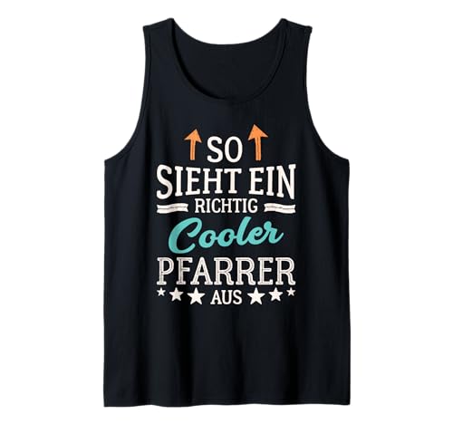 Herren So Sieht EIN richtig Cooler Pfarrer aus Kirche Pastor Tank Top Herren So Sieht EIN richtig Cooler Pfarrer aus Kirche Pastor Tank Top von Lustig Pfarrer Sprüche Geschenkidee