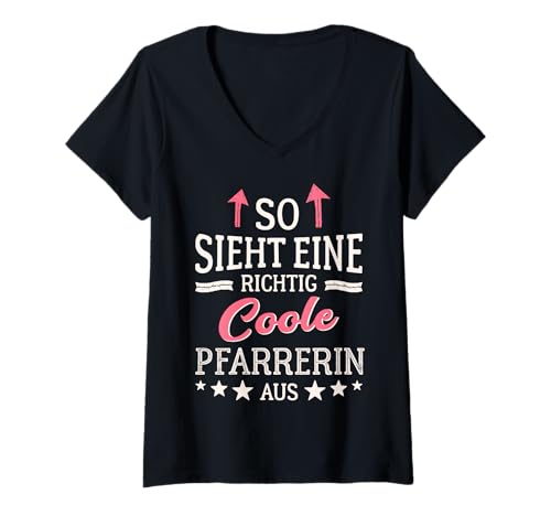 Damen So Sieht EIN richtig Coole Pfarrerin aus Kirche Pastorin T-Shirt mit V-Ausschnitt Damen So Sieht EIN richtig Coole Pfarrerin aus Kirche Pastorin T-Shirt mit V-Ausschnitt von Lustig Pfarrerin Sprüche Geschenkidee