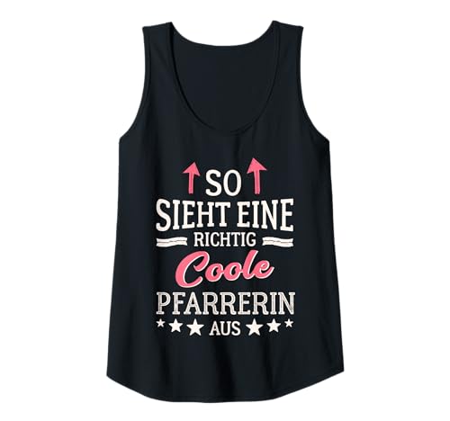 Damen So Sieht EIN richtig Coole Pfarrerin aus Kirche Pastorin Tank Top Damen So Sieht EIN richtig Coole Pfarrerin aus Kirche Pastorin Tank Top von Lustig Pfarrerin Sprüche Geschenkidee