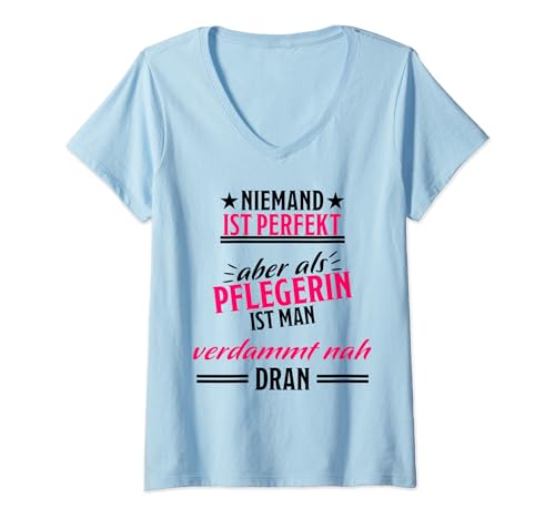 Damen Pflegerin Spruch Pflege Beruf Krankenpflegerin Pflegerin T-Shirt mit V-Ausschnitt Damen Pflegerin Spruch Pflege Beruf Krankenpflegerin Pflegerin T-Shirt mit V-Ausschnitt von Lustig Pflegerin Sprüche Krankenpflegerin Motive