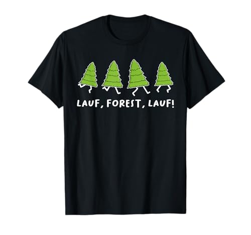 Lustig Spruch Geschenke Für Damen & Herren Lauf Forest Lauf Parodie Lustige Sprüche T-Shirt Lustig Spruch Geschenke Für Damen & Herren Lauf Forest Lauf Parodie Lustige Sprüche T-Shirt von Lustig Spruch Geschenke Für Damen & Herren