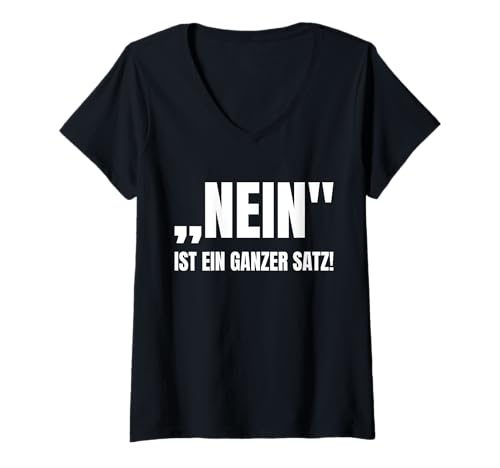 Damen Nein Ist EIN Ganzer Satz Lustig Sprüche Ironie Sarkasmus Fun T-Shirt mit V-Ausschnitt Damen Nein Ist EIN Ganzer Satz Lustig Sprüche Ironie Sarkasmus Fun T-Shirt mit V-Ausschnitt von Lustig Sprüche Fun Outfits Ironie Sarkasmus