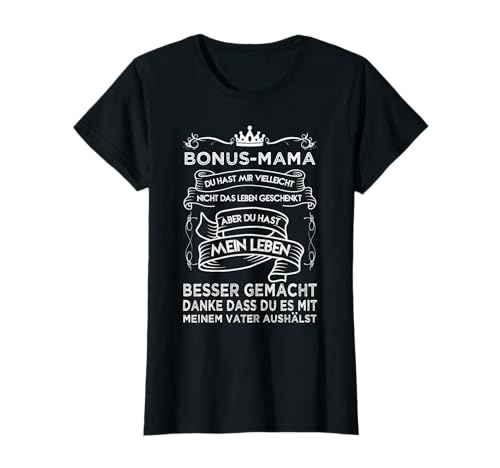 Bonus Mama Stiefmutter Stiefmama Stieftochter Geschenk T-Shirt Bonus Mama Stiefmutter Stiefmama Stieftochter Geschenk T-Shirt von Lustig Stiefsohn & Mutter Design für Stiefmamas
