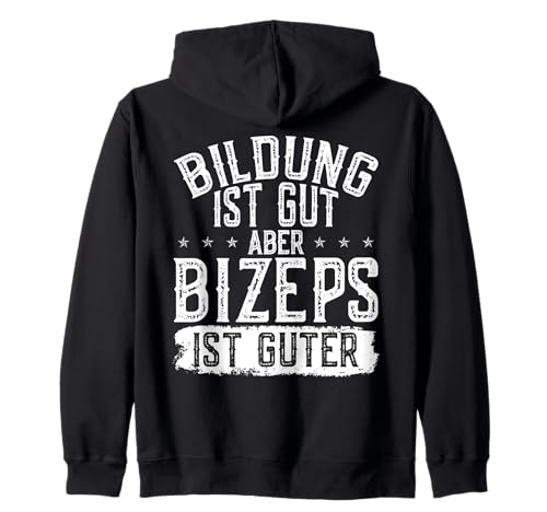 Bildung Ist Gut Aber Bizeps Ist Guter Lustiges Gym Herren Kapuzenjacke Bildung Ist Gut Aber Bizeps Ist Guter Lustiges Gym Herren Kapuzenjacke von Lustig Training Fitness Workout Dicke Arme Design