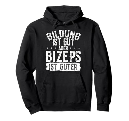 Bildung Ist Gut Aber Bizeps Ist Guter Lustiges Gym Herren Pullover Hoodie Bildung Ist Gut Aber Bizeps Ist Guter Lustiges Gym Herren Pullover Hoodie von Lustig Training Fitness Workout Dicke Arme Design
