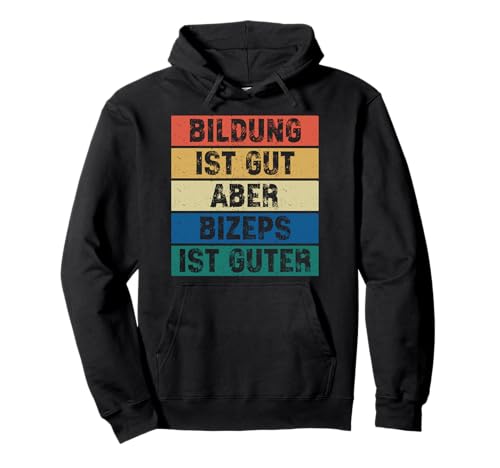 Bildung Ist Gut Aber Bizeps Ist Guter Lustiges Gym Herren Pullover Hoodie Bildung Ist Gut Aber Bizeps Ist Guter Lustiges Gym Herren Pullover Hoodie von Lustig Training Fitness Workout Dicke Arme Design